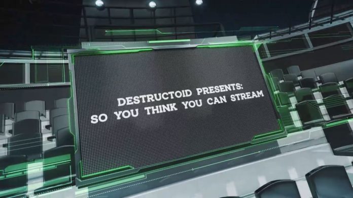 Destructoid présente «Alors vous pensez que vous pouvez diffuser?» Concours de 5000 $
