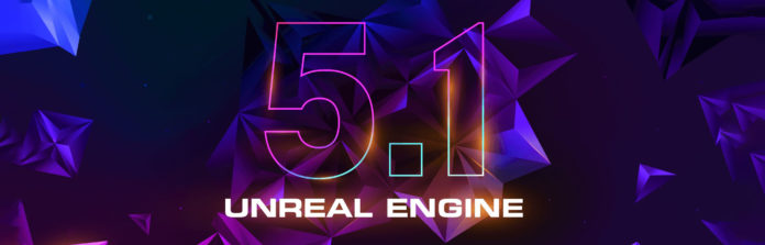 Unreal Engine 5.1 est désormais disponible pour la création de jeux de nouvelle génération
